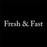 Fresh & Fast