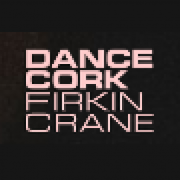 Dance Cork Firkin Crane