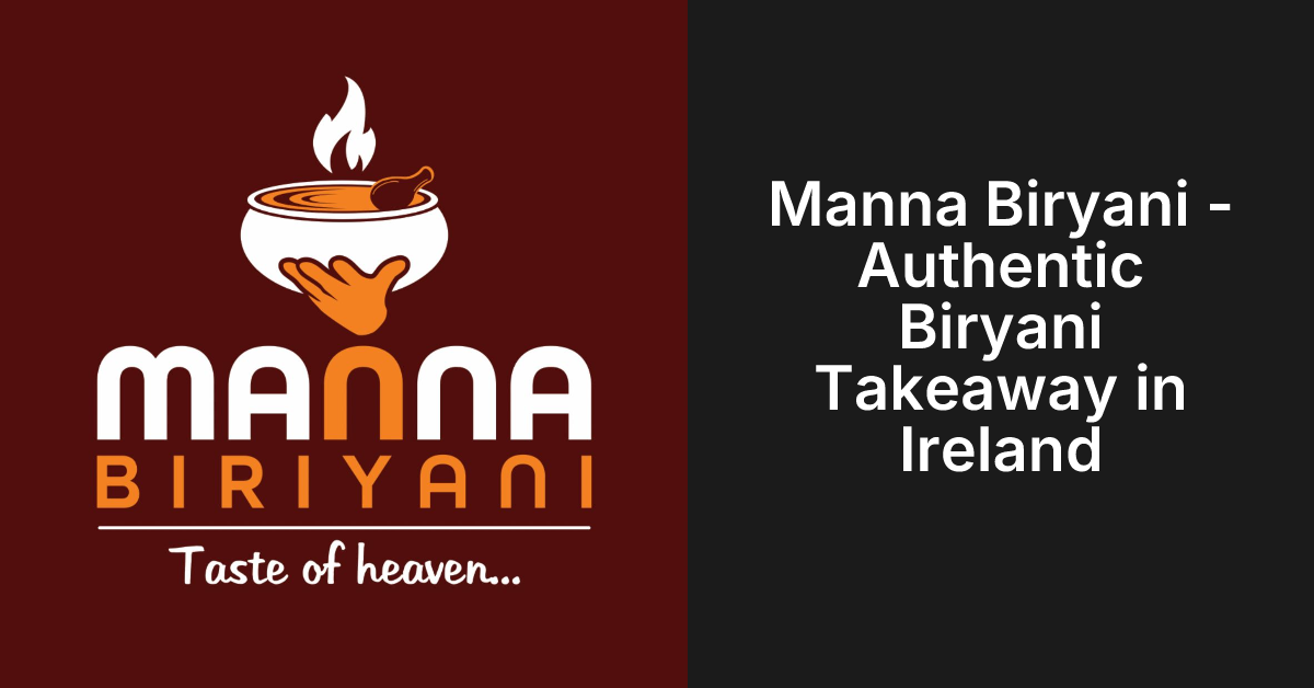 Manna Biriyani Ireland