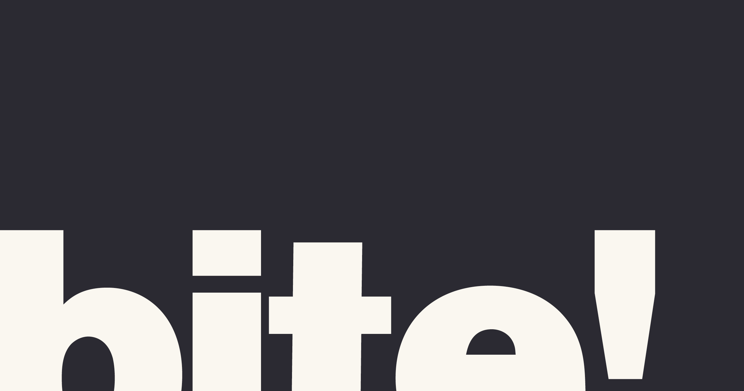 Bite Design