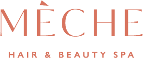 Mèche - Hair & Beauty Spa