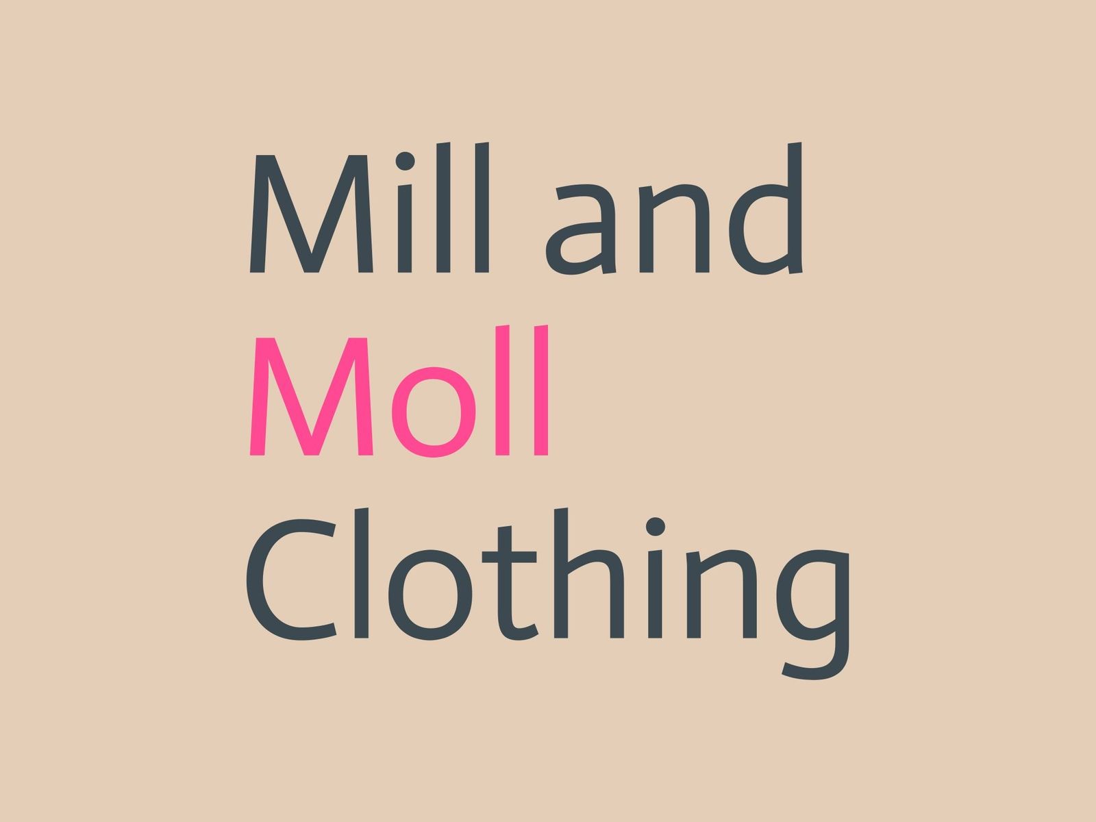 Mill and Moll Clothing
