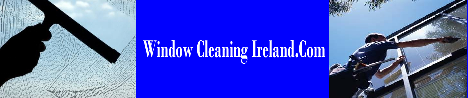 Window Cleaning Ireland